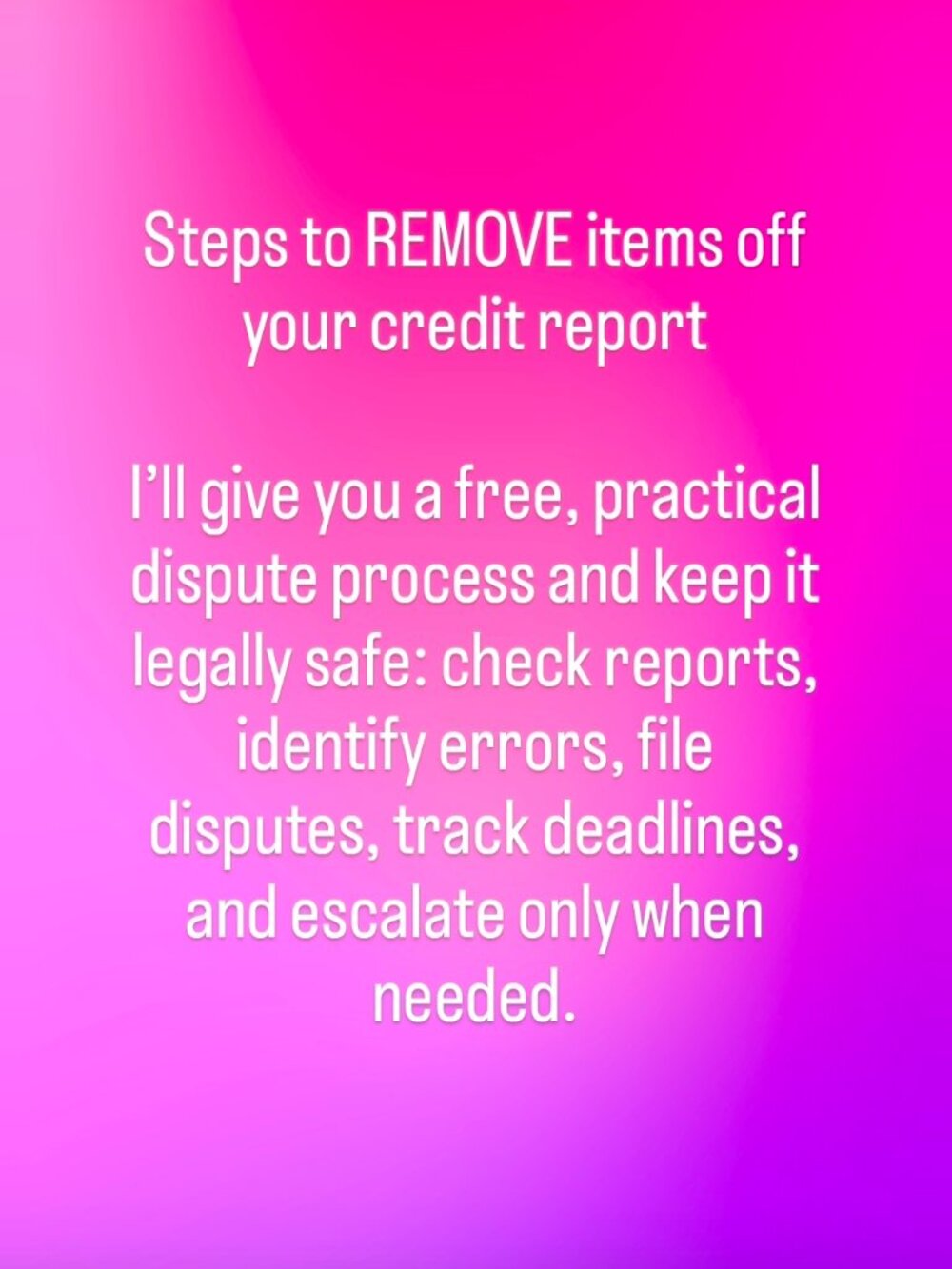 Step by step instructions to remove items off your credit report for free.